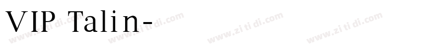 VIP Talin字体转换